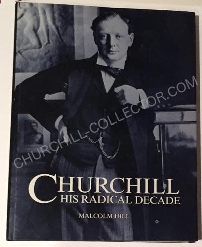 Churchill His Radical Decade
