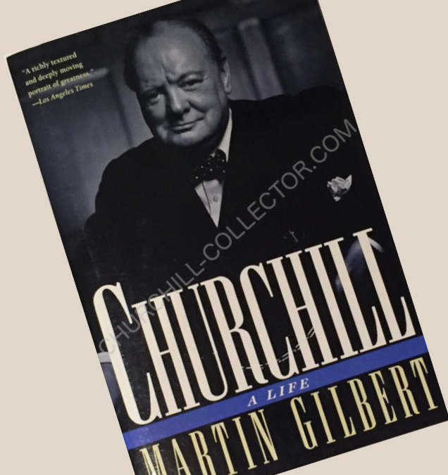 Churchill, A Life by Martin Gilbert