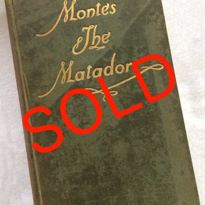 Montes The Matador – Inscribed to Churchill