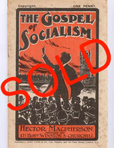 The Gospel of Socialism, by Hector Macpherson. Preface by Winston Churchill: SOLD