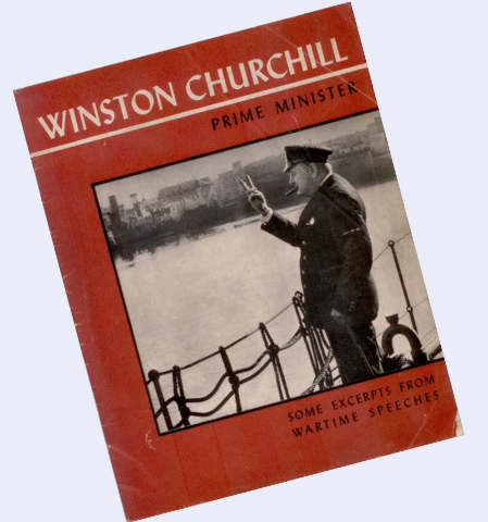 Winston Churchill, Prime Minister: Speech Excerpts