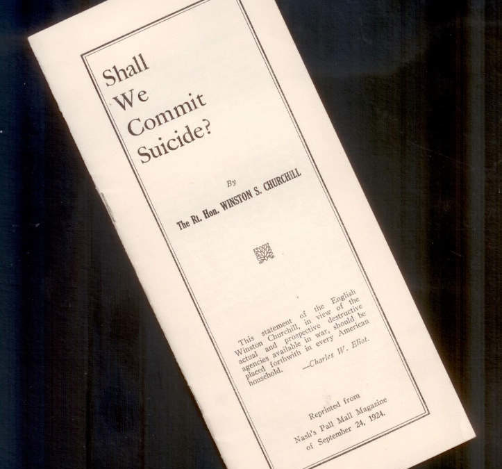 Churchill Pamphlet: Shall We Commit Suicide?