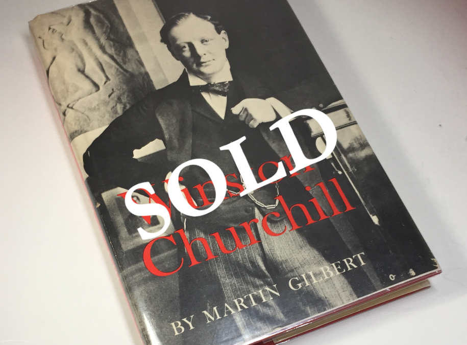 Winston Churchill: Signed by Martin Gilbert