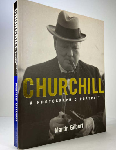 Churchill, A Photographic Portrait. Signed by the Author