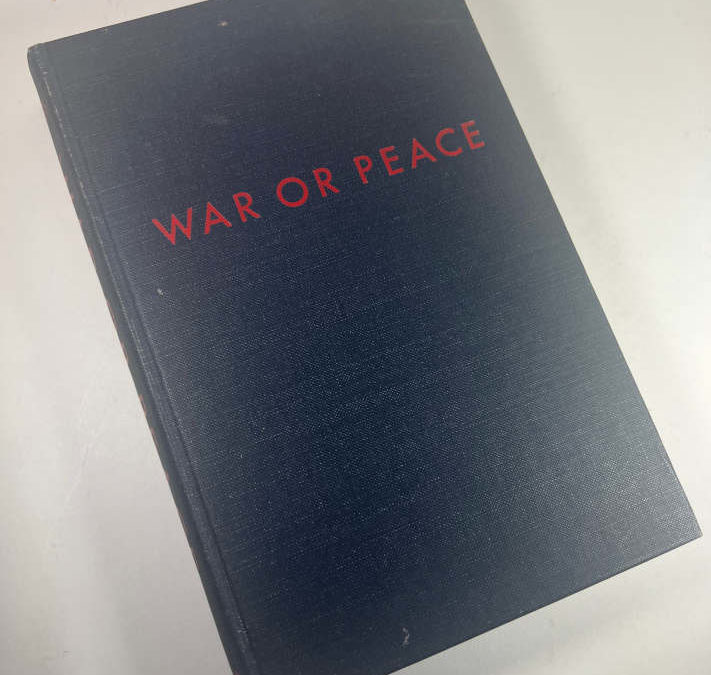 War or Peace – Inscribed to Churchill