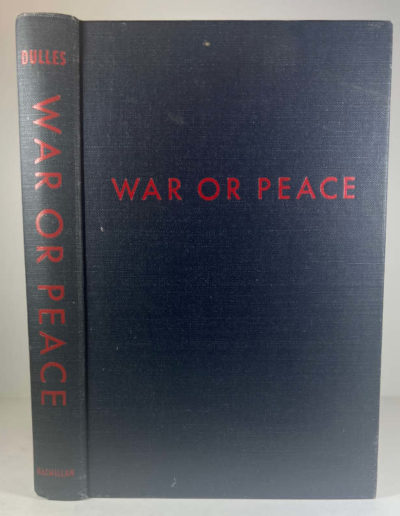 War or Peace - Inscribed to Winston Churchill by John Foster Dulles