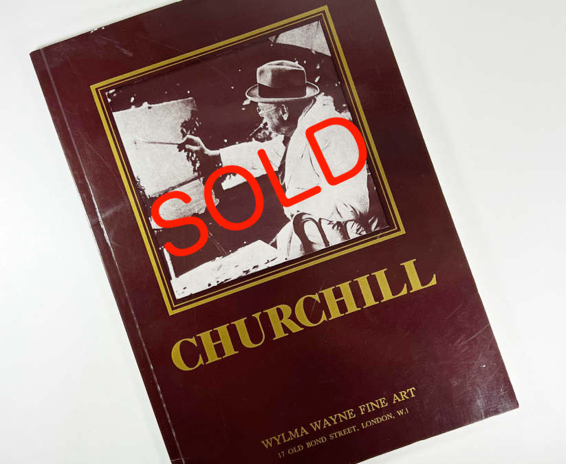 Catalogue For The Exhibition Of Churchill Paintings