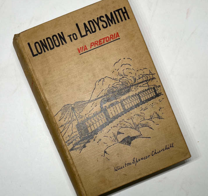 London to Ladysmith via Pretoria: Winston Churchill