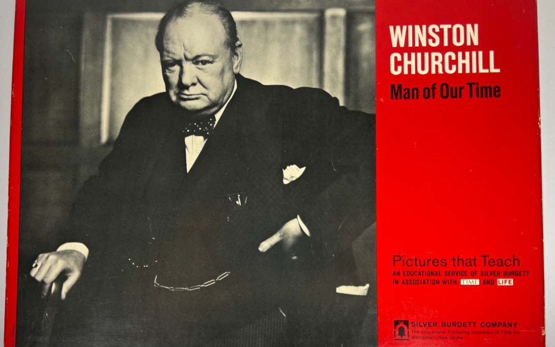 Winston Churchill – Man of Our Time
