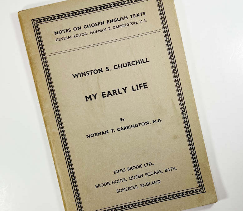 Churchill: My Early Life (“Notes on Chosen English Texts” series)