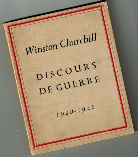 Winston Churchill Discours de Guerre – “Wartime Speeches”