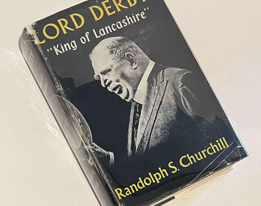 Lord Derby “King of Lancashire” with Dustjacket