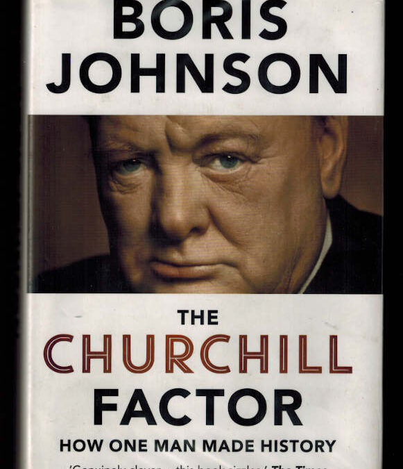 The Churchill Factor – Signed by the Author, Boris Johnson