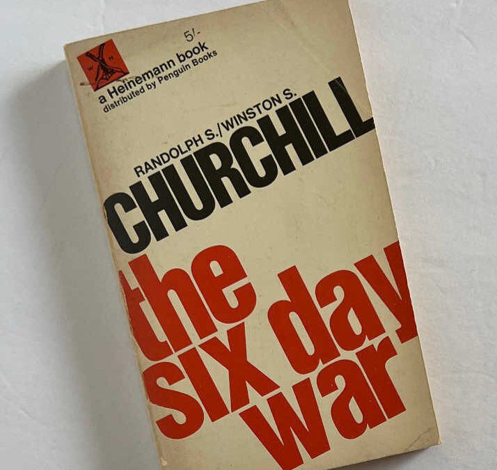 Six Day War: Inscribed R. Churchill