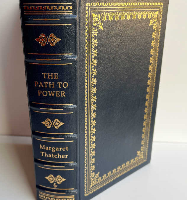 The Path To Power: Signed M. Thatcher