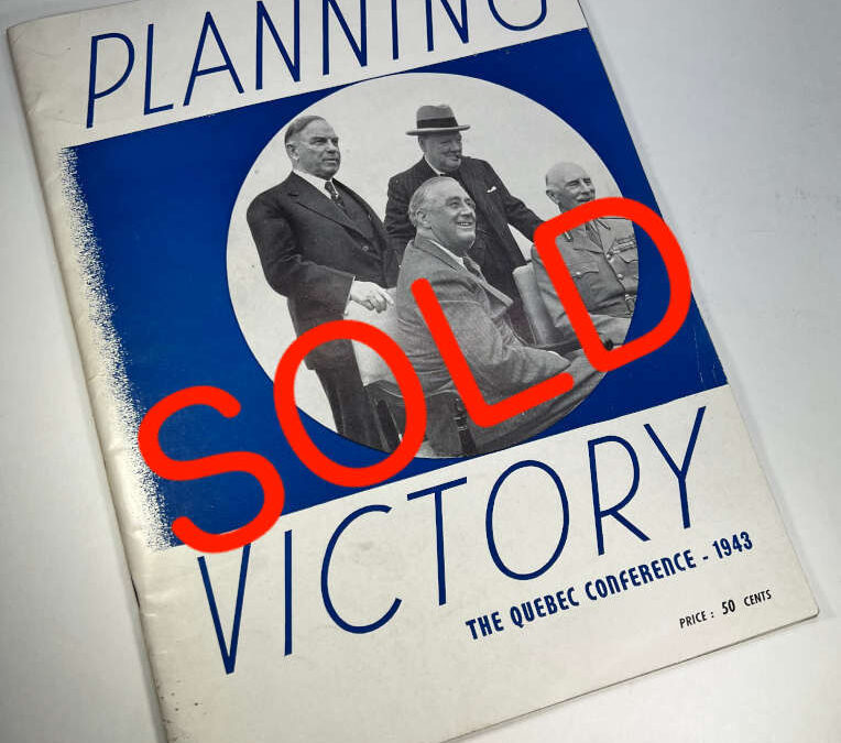 Planning Victory – The Quebec Conference  1943