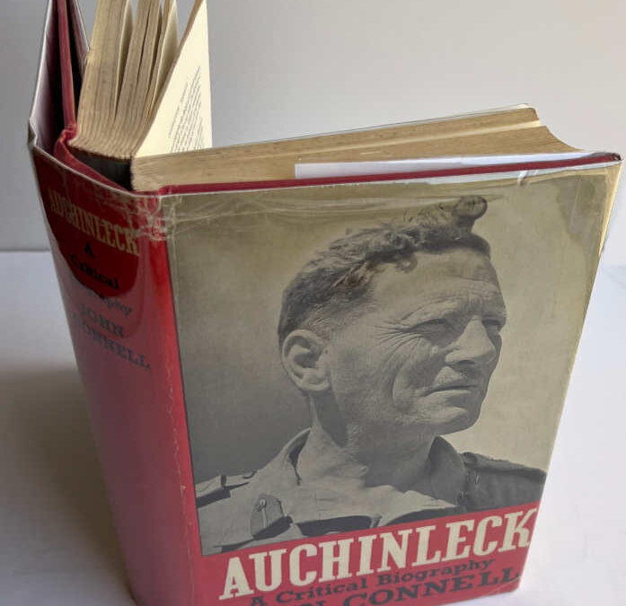 Auchinleck, A Critical Biography by John Connell