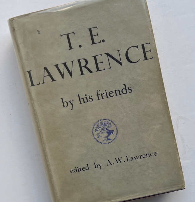 T. E. Lawrence By His Friends