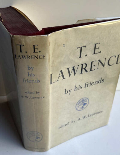 T. E. LAWRENCE BY HIS FRIENDS in Dustjacket